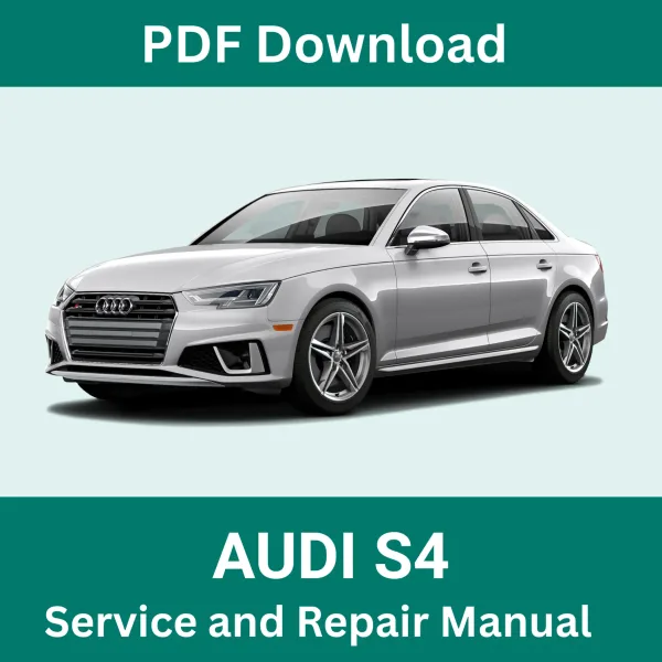 1991-2025 Audi S4 Service and Repair Manual