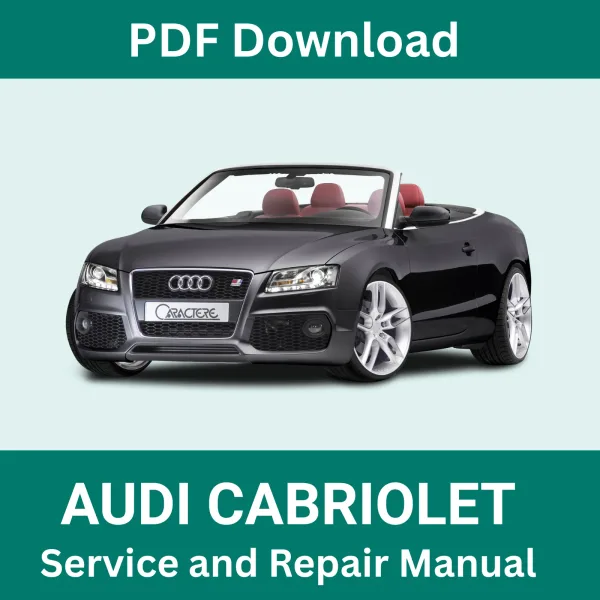 1992-2009 Audi Cabriolet Service and Repair Manual