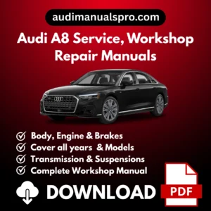 1994-2026 Audi A8 Service and Repair Manual