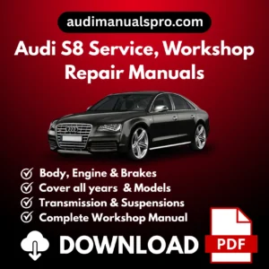 1997-2026 Audi S8 Service and Repair Manual
