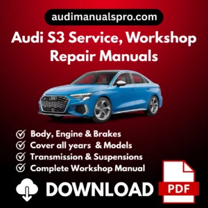 1998-2026 Audi S3 Service and Repair Manual