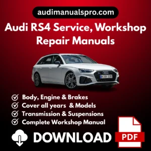 1999-2025 Audi RS4 Service and Repair Manual