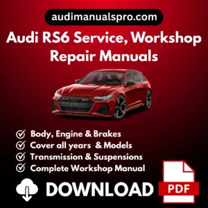 2002-2026 Audi RS6 Service and Repair Manual