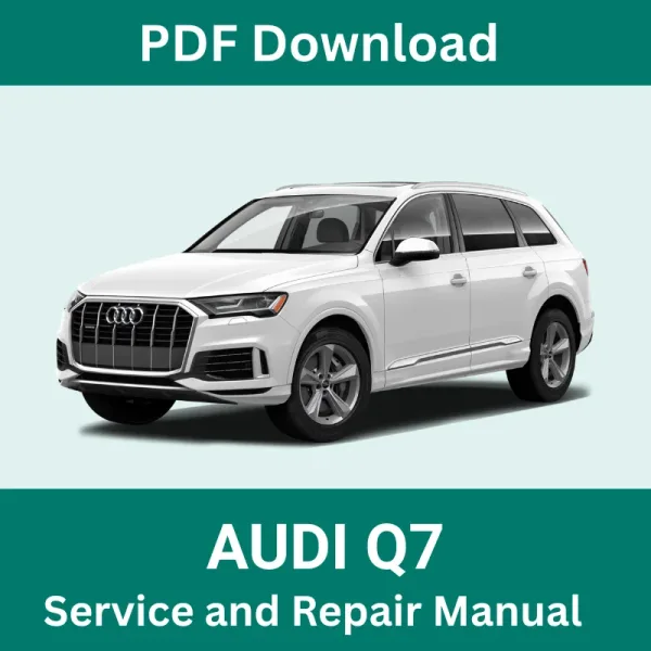 2007-2025 Audi Q7 Service and Repair Manual