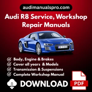 2007-2026 Audi R8 Service and Repair Manual