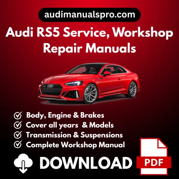 2009-2026 Audi RS5 Service and Repair Manual