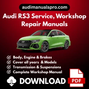 2010-2026 Audi RS3 Service and Repair Manual