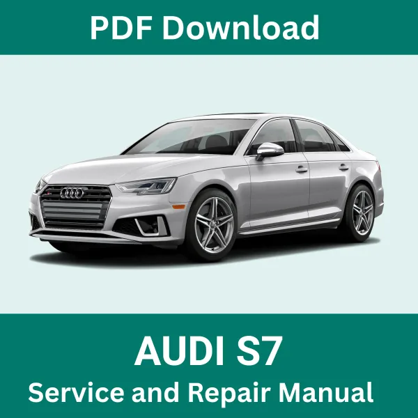 2012-2025 Audi S7 Service and Repair Manual
