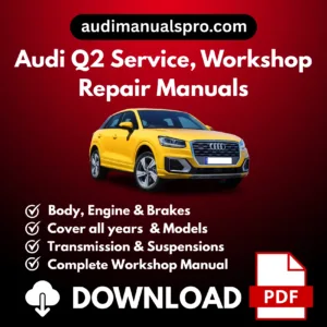 2016-2025 Audi Q2 Service and Repair Manual