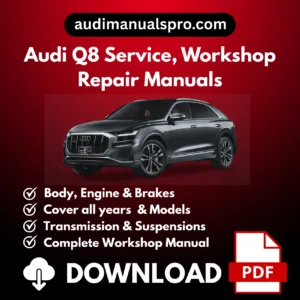 2018-2026 Audi Q8 Service and Repair Manual