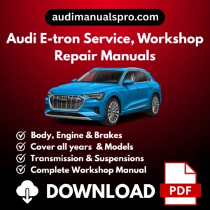 2019-2026 Audi E-Tron Service and Repair Manual